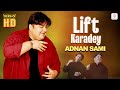 Adnan Sami | Lift Karadey - HD Music Video | Kabhi To Nazar Milao | Evergreen Hindi Hits | Dekho HD
