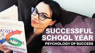 HOW TO HAVE A SUCCESSFUL SCHOOL YEAR // The Psychology of Success