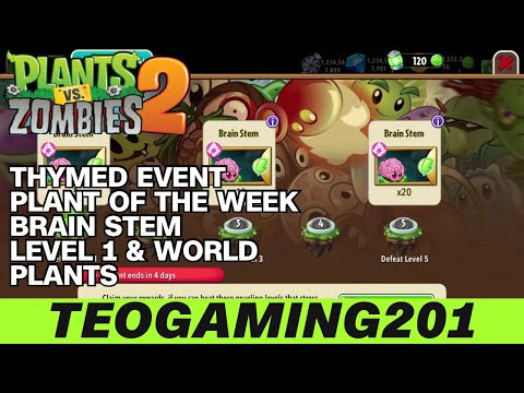 PvZ 2 | Thymed Event | Plant of the Week | Brain Stem (LEVEL 1 & WORLD PLANTS)