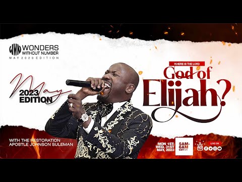Apostle Suleman LIVE::????WHERE IS THE LORD GOD OF ELIJAH (WWN Day1- May Edition) 1st May , 2023