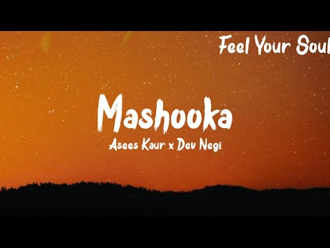 MASHOOKA "Lyrics" - Rakul Preet Singh | Asees Kaur | Dev Negi | Tanishk Bagchi | Viruss