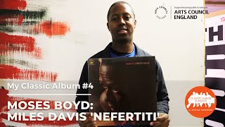 My Classic Album: Moses Boyd on Miles Davis ‘Nefertiti’