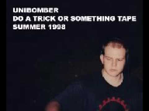 Unibomber   Do A Trick Or Something Addict Records   1998