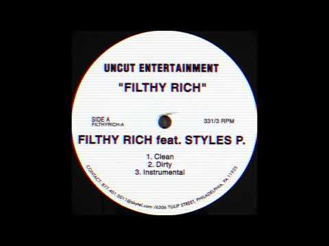 Filthy Rich (ft. Styles P.)  [Rare mono vinyl version]