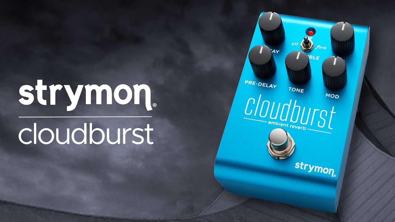 Cloudburst from Strymon - Other Gear - Elektronauts Cloudburst from Strymon - Other Gear - Elektronauts