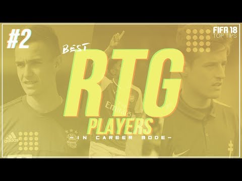 FIFA 18 TOP TIPS | BEST PLAYERS TO SIGN FOR ENGLISH RTG CAREER MODES!!!
