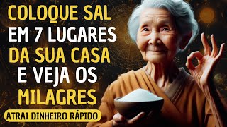 🍀 Coloque SAL nestes 7 lugares da sua casa e VEJA o que acontece a seguir! | Ensinamentos Budistas