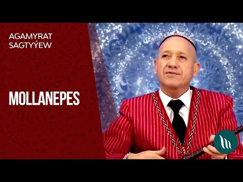 Agamyrat Sagtyyew - Mollanepes | 2019