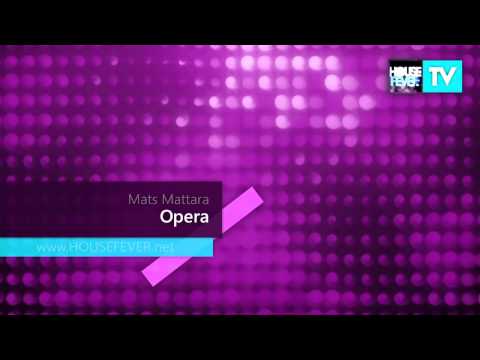 Mats Mattara - OPERA