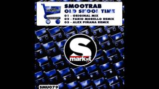 Smootrab - Old Skool Time - (Fabio Morello Remix) [Super Market Records]