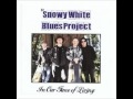 Snowy White Blues Project - I Still See You 