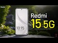 Redmi 15 5G Price Official Look Design Specifications Camera Features Redmi155G Redmi15 5g