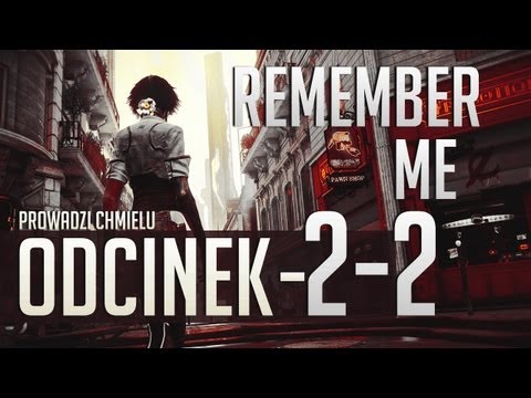 Zagrajmy w Remember Me PL - Gameplay, Let's play [PS3](HD) - #02-2