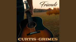 Curtis Grimes Friends