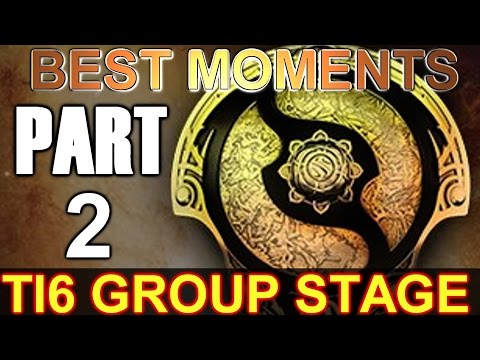 The International 2016 Group Stage - Dota 2: Best Moments [PART 2]