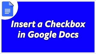How To Insert a Checkbox In Google Docs