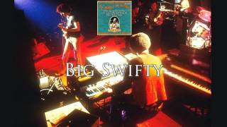 Frank Zappa - Big Swifty (1973-10-26) SBD