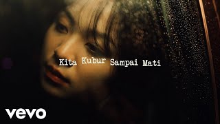 Download lagu Bernadya - Kita Kubur Sampai Mati mp3