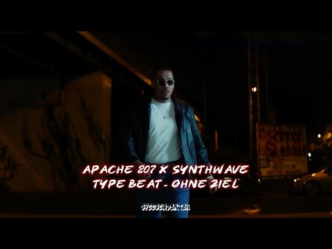 Apache 207 x Synthwave Type Beat - Ohne Ziel (prod. Speesendoktor)