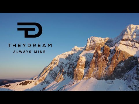 Always Mine - Theydream