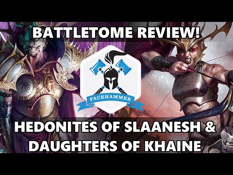 DAUGHTERS OF KHAINE & HEDONITES OF SLAANESH BATTLETOME REVIEW