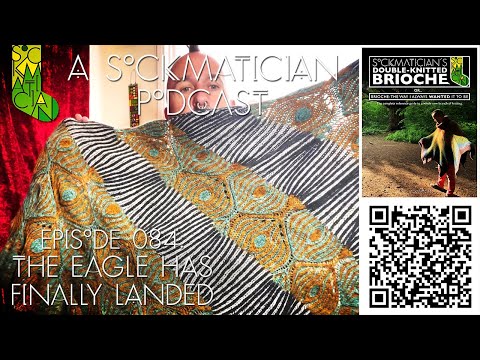 Episode 84: The Eagle Has Landed — A Sockmatician Podcast