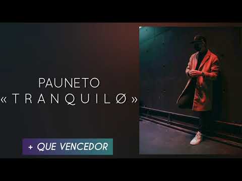 Tranquilø «Letra» - Paunetø