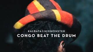 04 Kalbata & Mixmonster - Congo Beat the Drum (feat. Major Mackerel) [Freestyle Records]