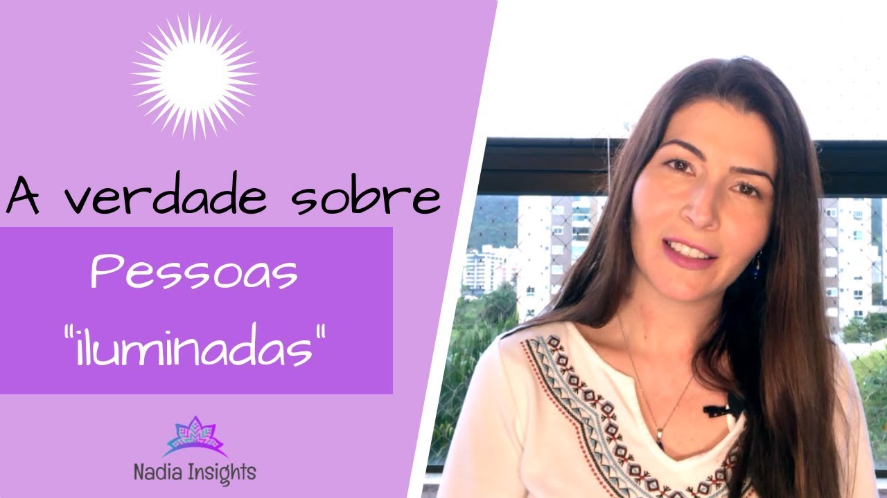 A verdade sobre pessoas iluminadas