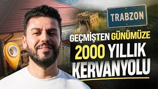 TRABZON'DAKİ 2000 YILLIK KERVANYOLUNU KEŞFEDİYORUZ | TRABZON VLOG 1.GÜN   #trabz