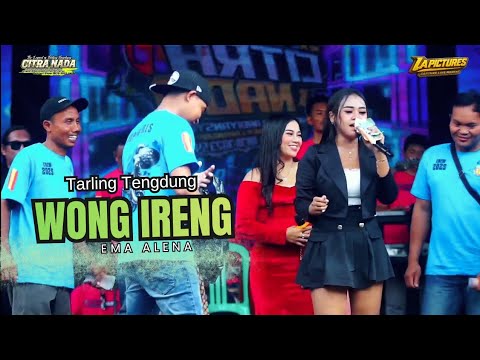 WONG IRENG // CITRA NADA LIVE REUNI CREW 'ANTONIO JOSE NORES' // DEBONG KIDUL - KOTA TEGAL