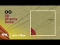 OO Up Dharma Down Official Lyric Video