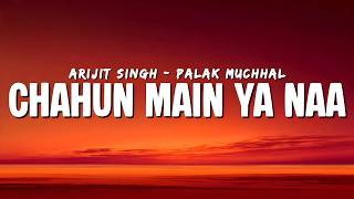 Download lagu Chahun Main Ya Naa (Lyrics) | Aashiqui 2 | Arijit Singh | Palak Muchhal mp3