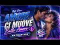 Amore Ci Muove Balla Amore Italo Disco 80s Hit NATHAN MIX