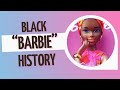 Black Barbie History Part I 60s 70s