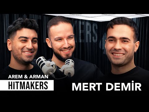 Mert Demir - Hitmakers | Arem & Arman