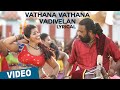Vathana Vathana Vadivelan Song With Lyrics Thaarai Thappattai Ilaiyaraaja Bala M Sasikumar