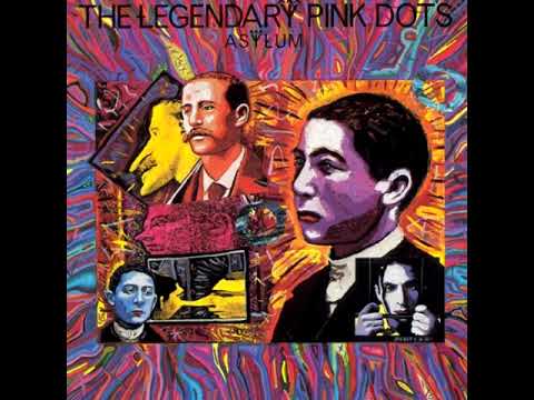 The Legendary Pink Dots ‎– Asylum (1985 - Album)
