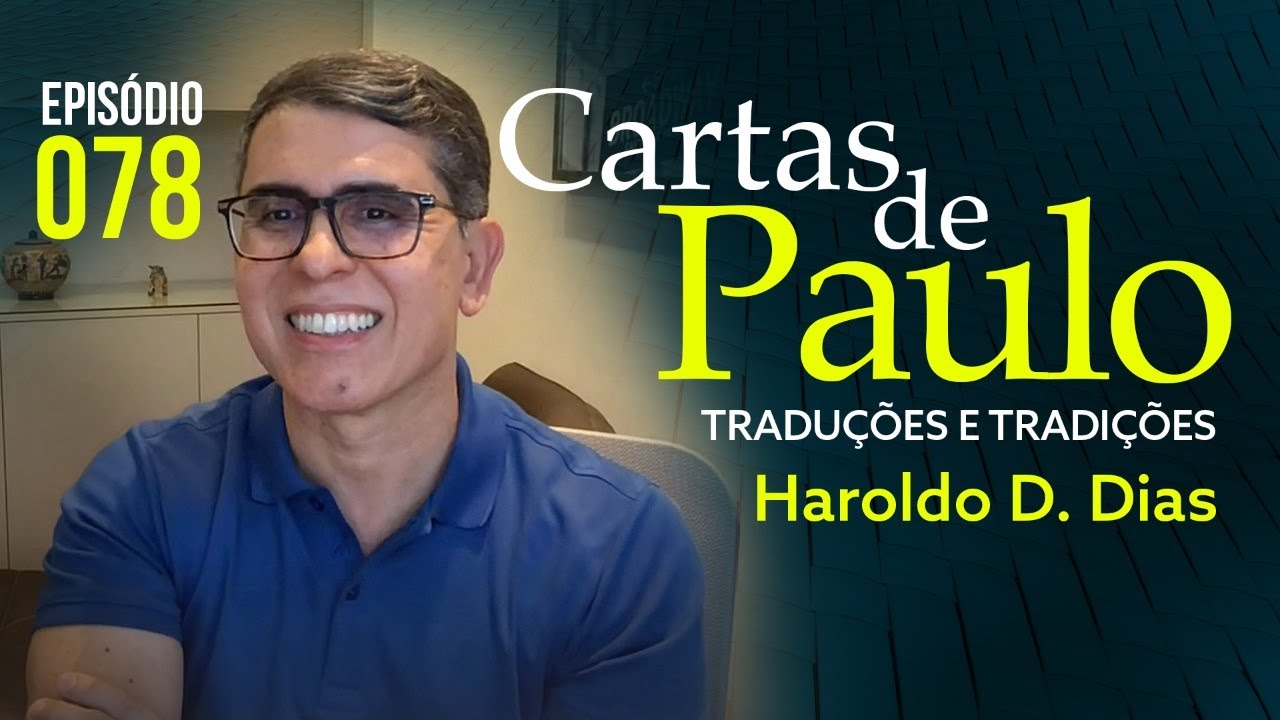 078 | CARTAS DE PAULO - Haroldo Dutra Dias - 2024