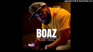 Boaz - Like This (Prod. by !llmind)