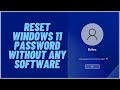 How To Reset Windows 11 Password Without Any Software
