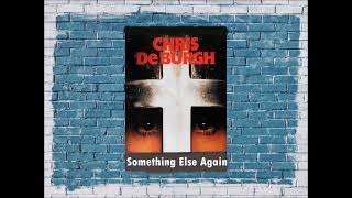 Chris de Burgh - Something Else Again (1979)