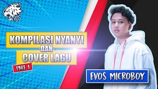 Download lagu KOMPILASI NYANYI & COVER LAGU EVOS MICROBOY - PART 1 mp3