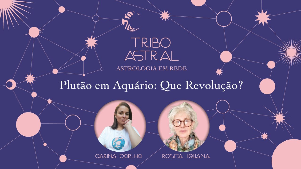 PLUTÃO EM AQUÁRIO: QUE REVOLUÇÃO? Com Rosita Iguana