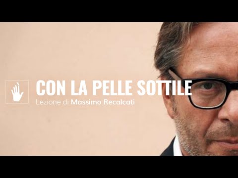 Massimo Recalcati | Con la pelle sottile