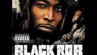 Black Rob - They Heard I Got Life