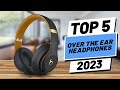 Top 5 BEST Over Ear Headphones of (2023)