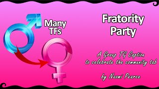Fratority Party | A TG/TF Caption with MANY TFs to celebrate unlocking the community feature