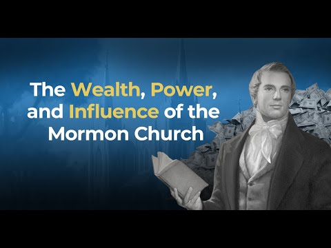 The Wealth, Power and Influence of the Mormon Church