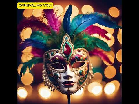 CARNIVAL MUSIC  MIX PARTY VOL.1